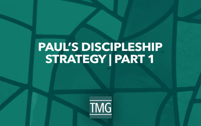 Paul's Discipleship Strategy (Part I) - The Malphurs Group