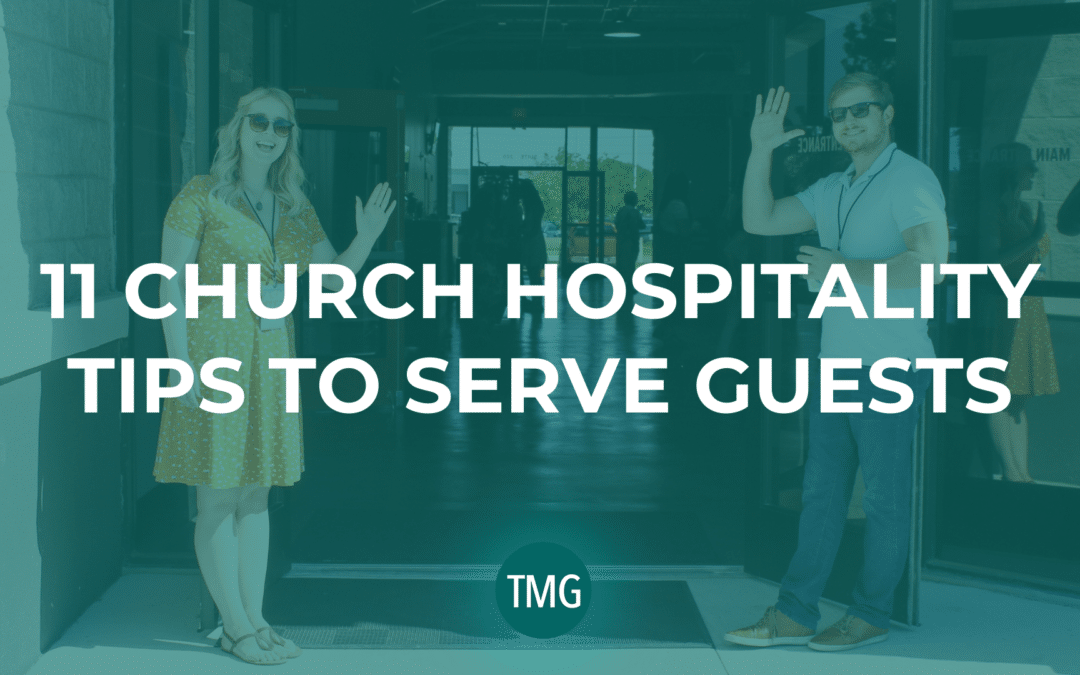 11 Church Hospitality Tips to Serve Guests