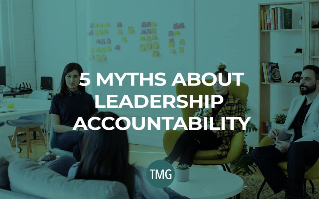 5 Myths About Leadership Accountability