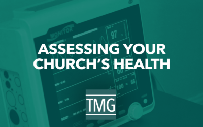 Assessing Your Church’s Health | Church Revitalization Podcast Ep. 4