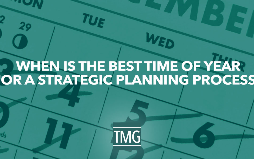 When Is the Best Time of Year for a Strategic Planning Process?