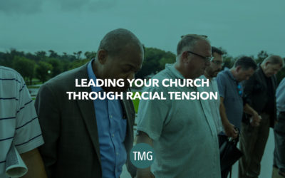 Leading Your Church Through Racial Tension