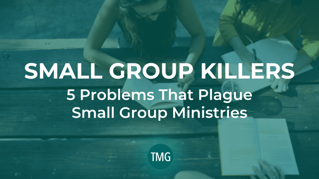 5-problems-that-plague-small-group-ministries_the-church-revitalization-podcast_the-malphurs-group