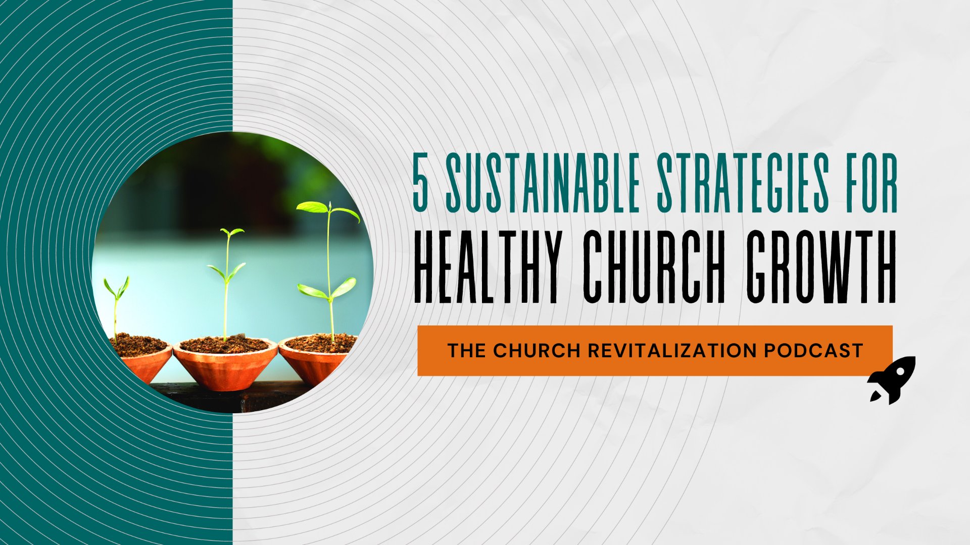 Blog post title image: Sustainable Strategies for Healthy Church Growth, from The Malphurs Group, an organization helping with Church Revitalization, Health, Growth, and Discipleship Resources