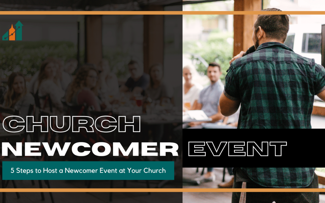 How to Plan a Church Newcomer Event