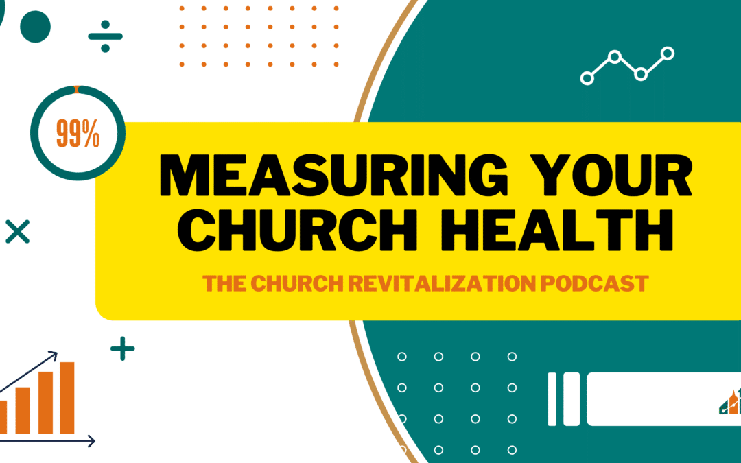 The State of Your Church: Measuring Your Church Health