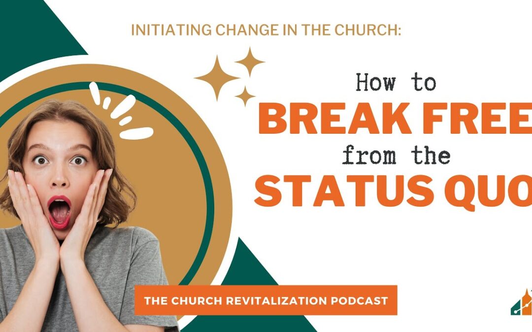 How to Break Free from the Status Quo
