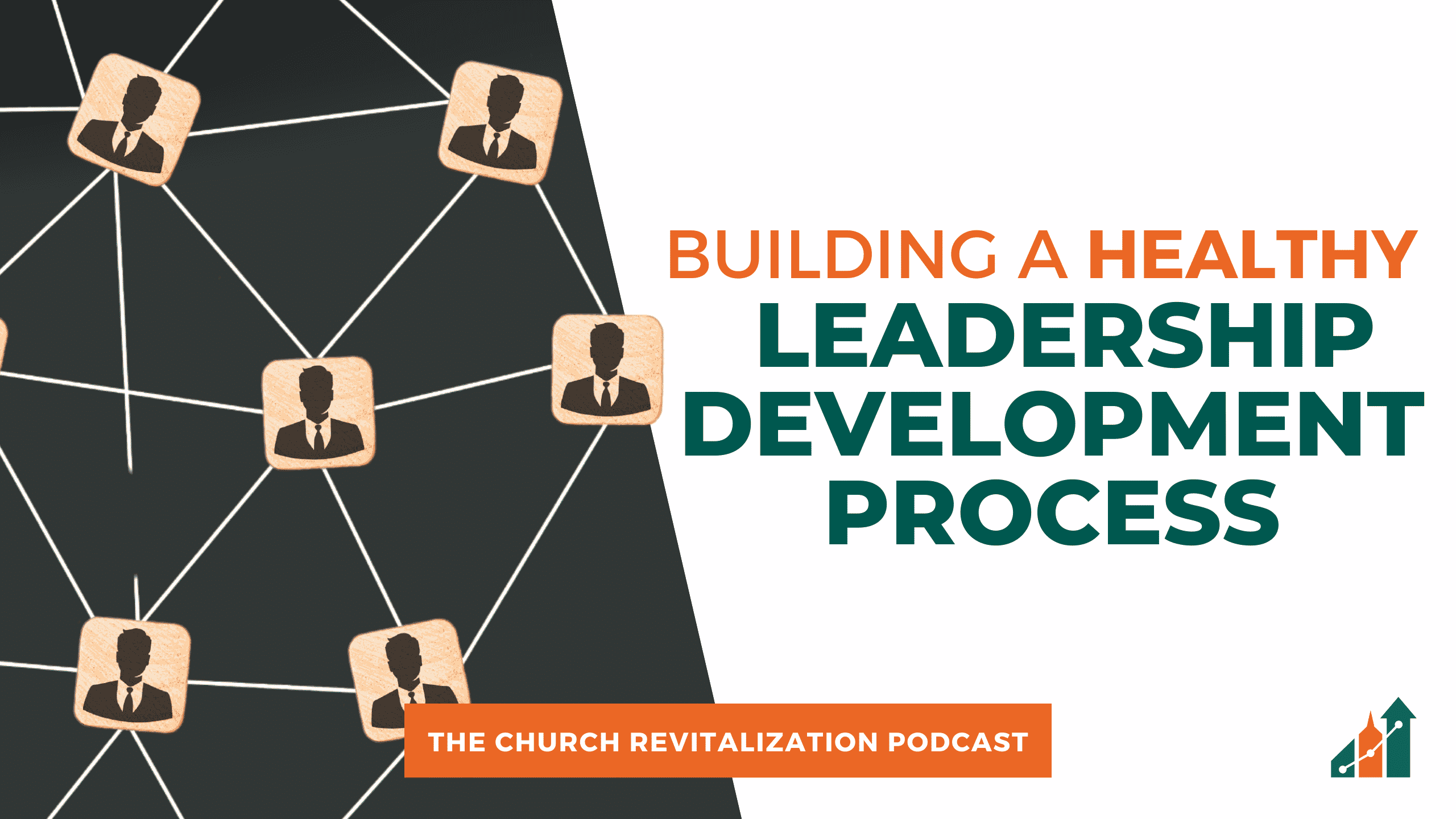 Building A Healthy Leadership Development Process