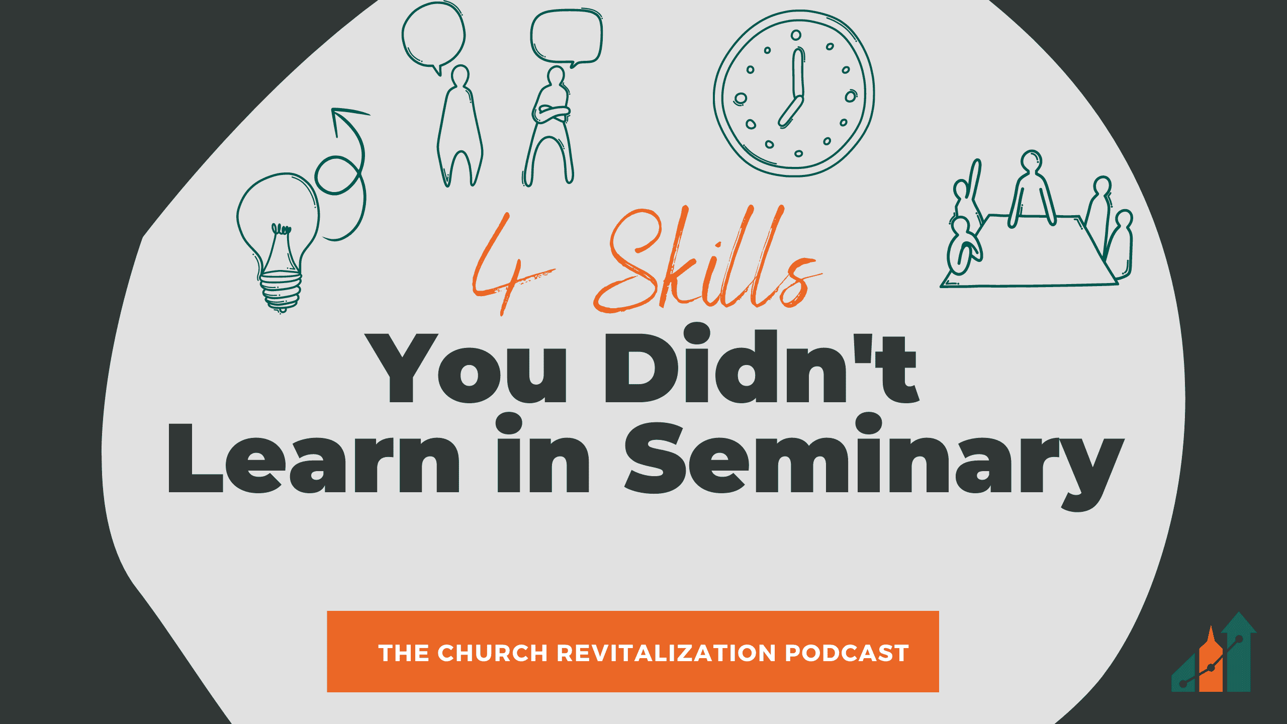 Four Skills You Didn’t Learn in Seminary