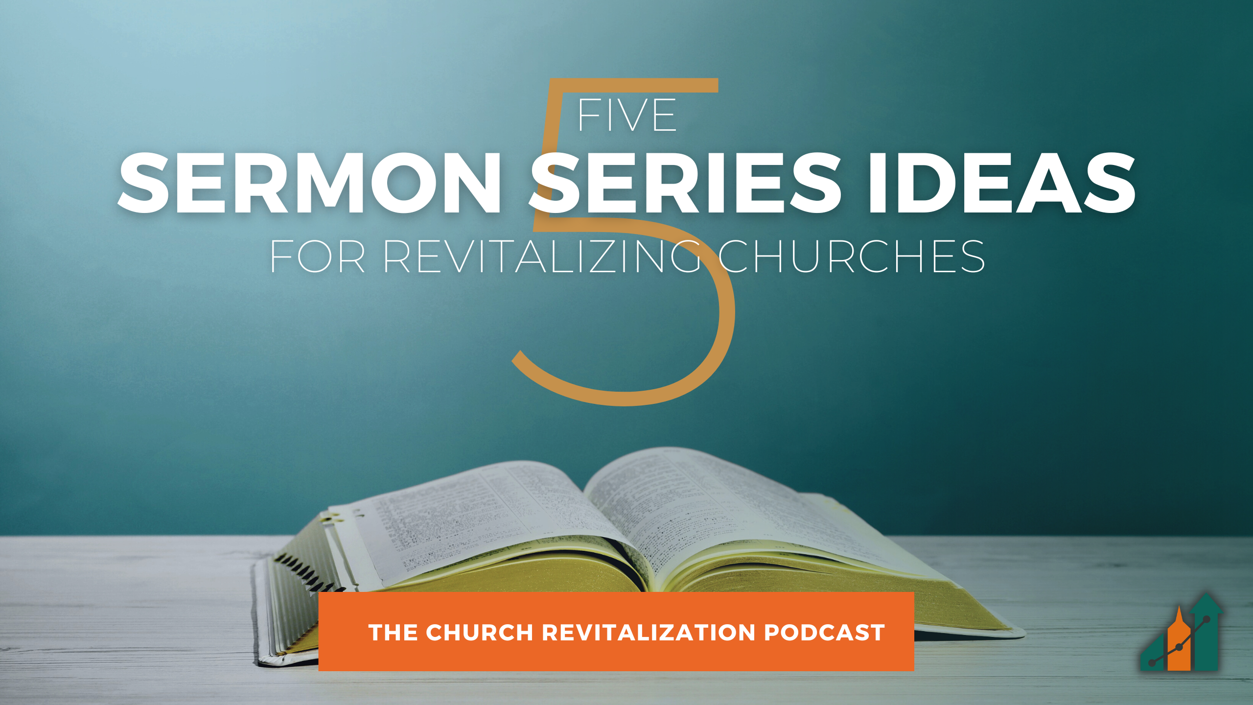 Five Sermon Series Ideas for Revitalizing Churches