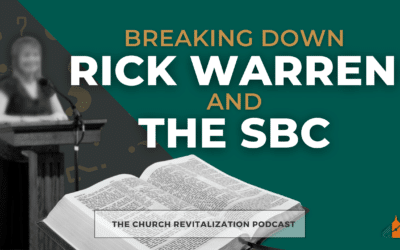 Breaking Down Rick Warren and The SBC