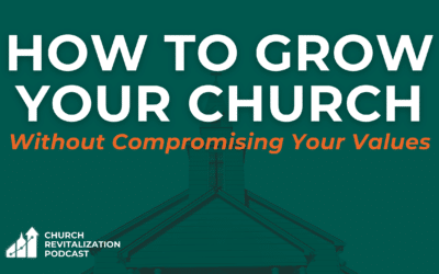 How to Grow Your Church Without Compromising Your Values