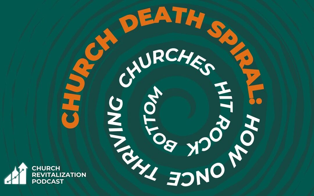 Church Death Spiral: How Once-Thriving Churches Hit Rock Bottom