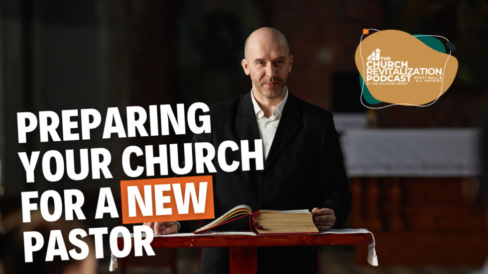 How to Prepare Your Church for a New Pastor