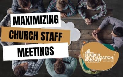 How to Run Effective Church Staff Meetings