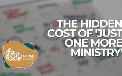 The Hidden Cost of Adding Too Many Church Ministries