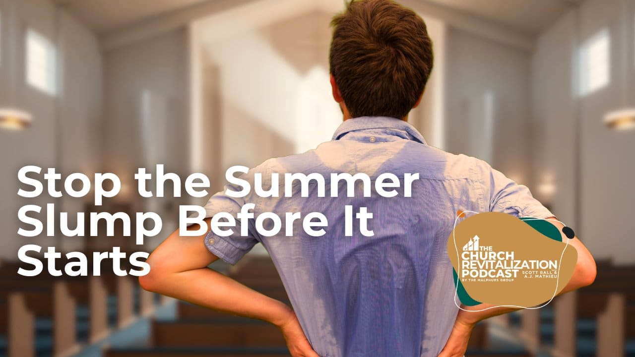 Church-Revitalization-Health-Growth-Discipleship_The-Malphurs-Group church-summer-planning-strategy Church summer planning strategy from The Malphurs Group, an organization helping with Church Revitalization, Health, Growth, and Discipleship Resources
