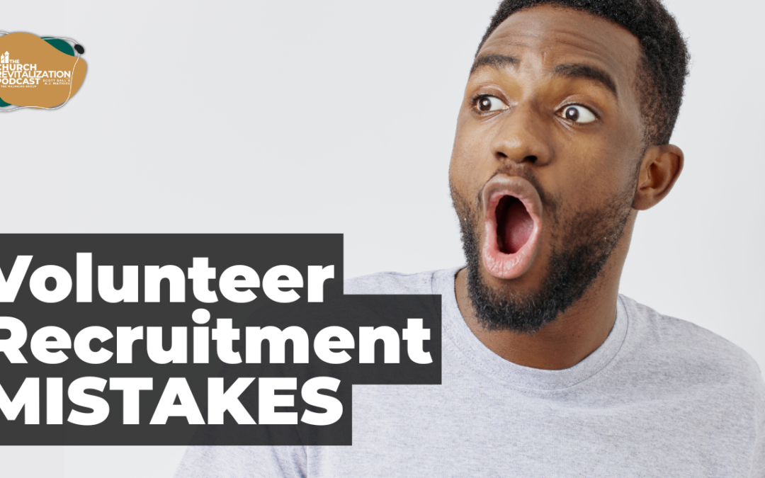 Three Volunteer Recruitment Mistakes