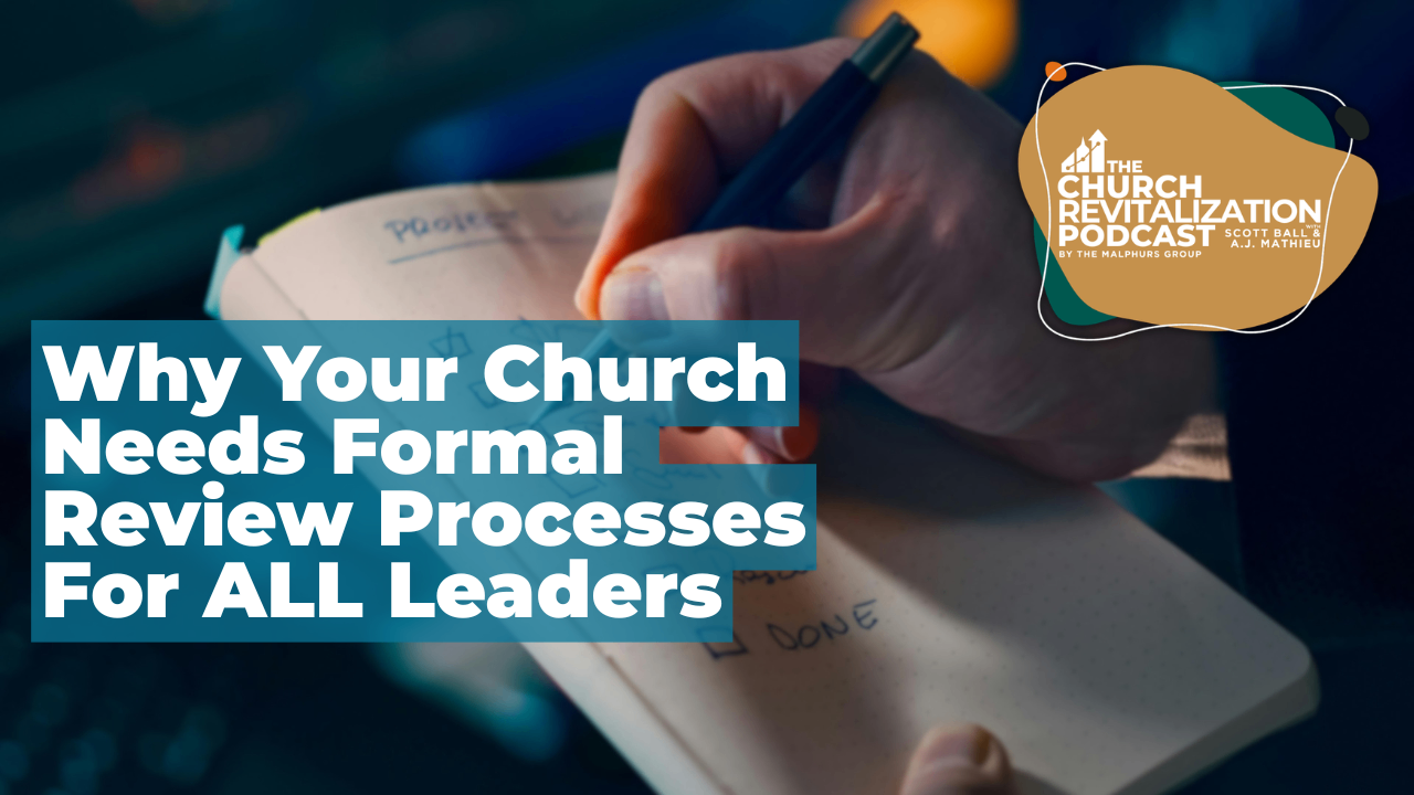 A hand writing in a notepad, with the text Why Your Church Needs Formal Review Processes For ALL Leaders.Image of a person writing in a notebook during a review process from The Malphurs Group, an organization helping with Church Revitalization, Health, Growth, and Discipleship Resources