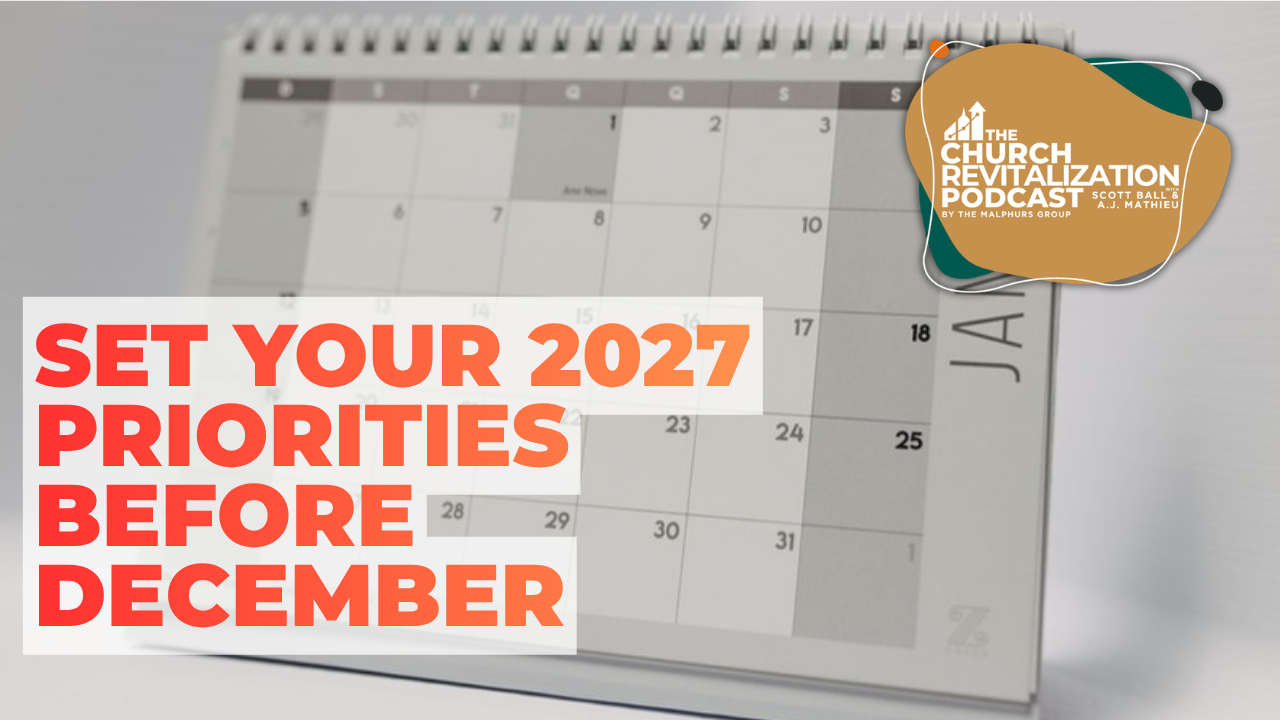 A calendar showing the text SET YOUR 2027 PRIORITIES BEFORE DECEMBER and the Church Revitalization Podcast logo.