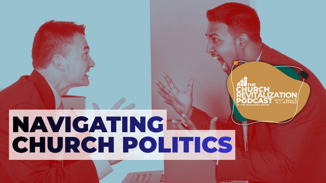 Two men in suits gesturing intensely at each other with text that reads Navigating Church Politics.